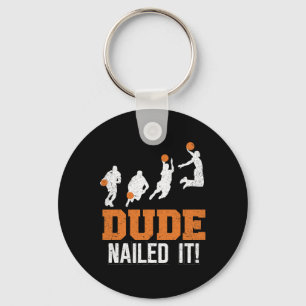 Dude Nailed It Cute Bysketbyll Game Vintage Byll S Keychain