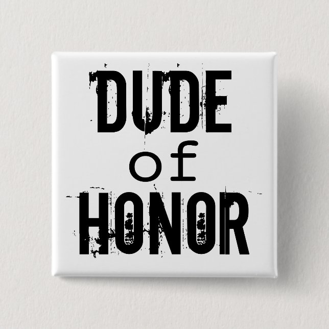 Dude of Honor black white groomsman button (Front)