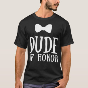Dude of Honor Funny Wedding Bow Tie Graphic T-Shirt