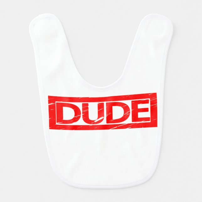 Dude Stamp Baby Bib (Front)