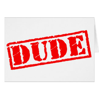 Dude Stamp Cards