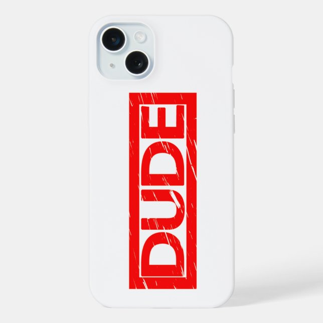 Dude Stamp Iphone Case (Back)