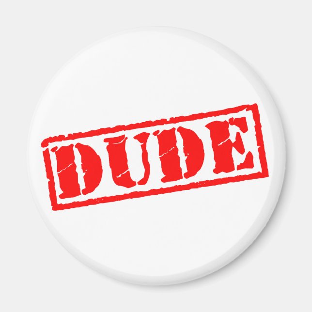 Dude Stamp Magnet (Front)