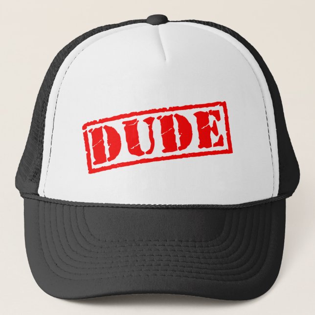 Dude Stamp Trucker Hat (Front)