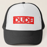 Dude Stamp Trucker Hat