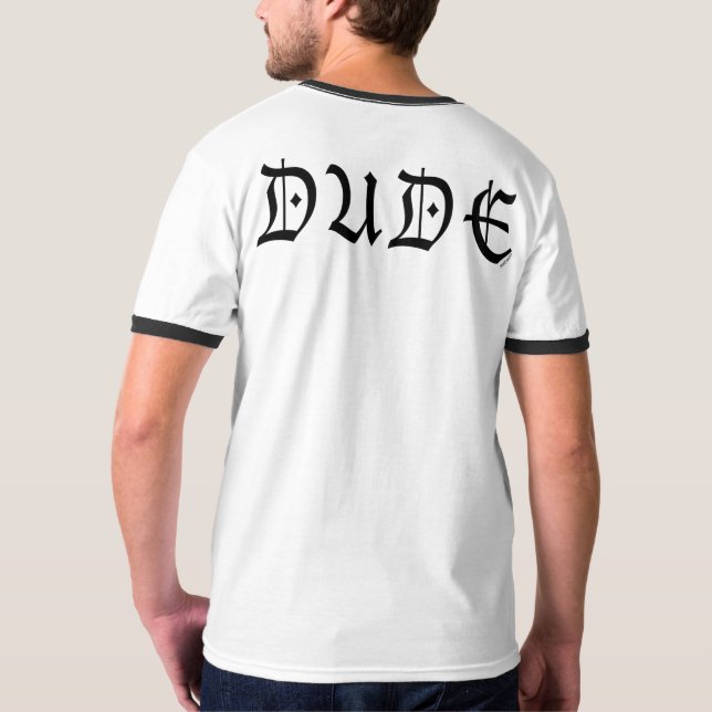 Dude (Sweet) T-Shirt (Back)