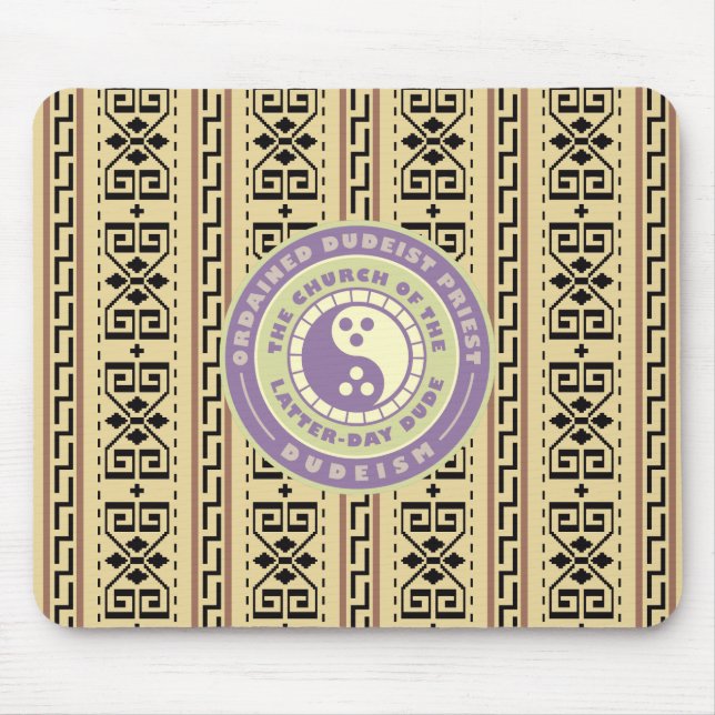 Dudeism Ordained Dudeist Priest Mousepad (Front)