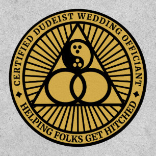Dudeist Wedding Officiant Patch