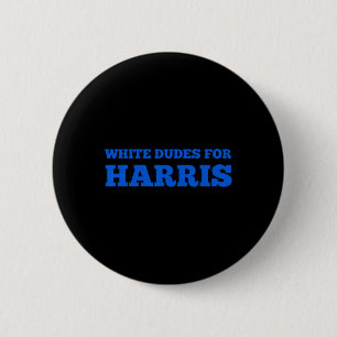 Dudes For Harris Kamala Harris 2024 Election Campa Button