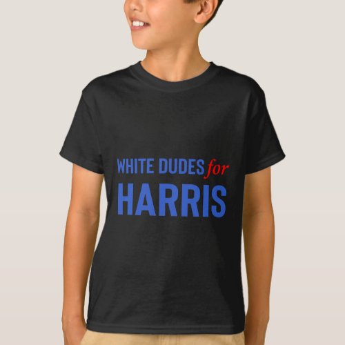 Dudes For Kamala Harris 10  T_Shirt