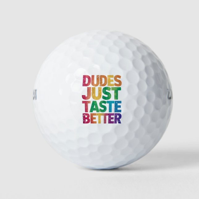  Dudes Just Taste Better Distressed Gay Pride  Golf Balls (Front)