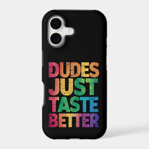 Dudes Just Taste Better Distressed Gay Pride iPhone 17 Case