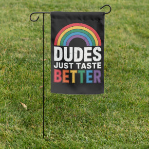 Dudes Just Taste Better Funny Gay Pride LGBTQ Gift Garden Flag