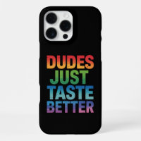 Dudes Just Taste Better Funny Gay Pride LGBTQ
