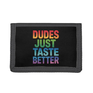 Dudes Just Taste Better Funny Gay Pride LGBTQ Trifold Wallet