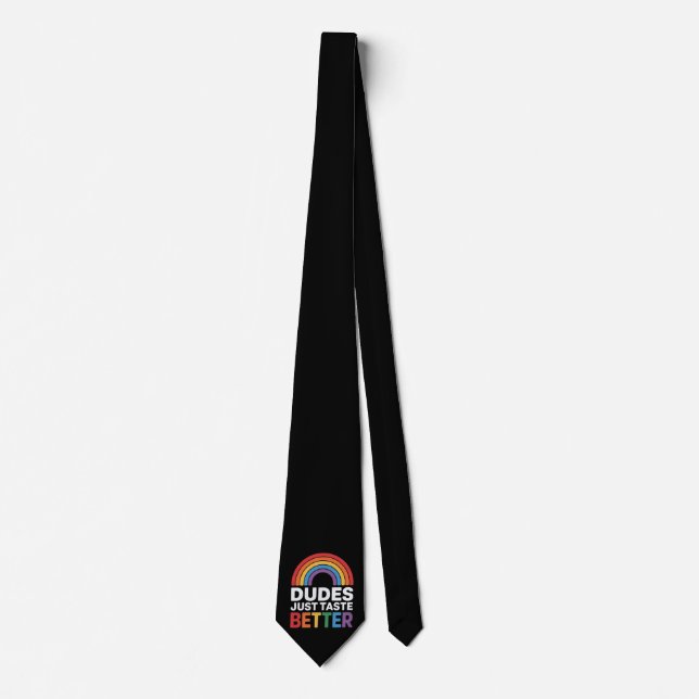Dudes Just Taste Better Funny Gay Rainbow LGBTQ Neck Tie (Front)
