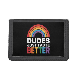 Dudes Just Taste Better Funny Gay Rainbow LGBTQ Trifold Wallet