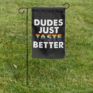 Dudes Just Taste Better Gay Pride Gift Idea Garden Flag