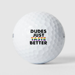 Dudes Just Taste Better Gay Pride Gift Idea Golf Balls