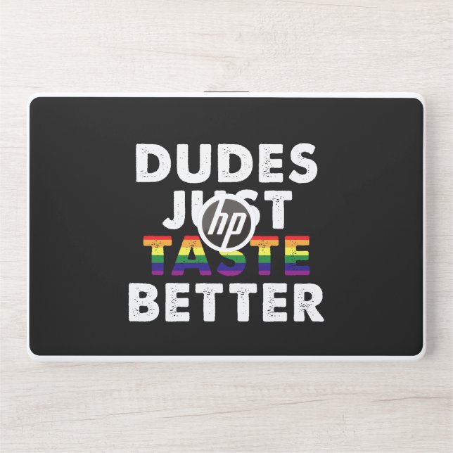 Dudes Just Taste Better Gay Pride Gift Idea HP Laptop Skin (Front)