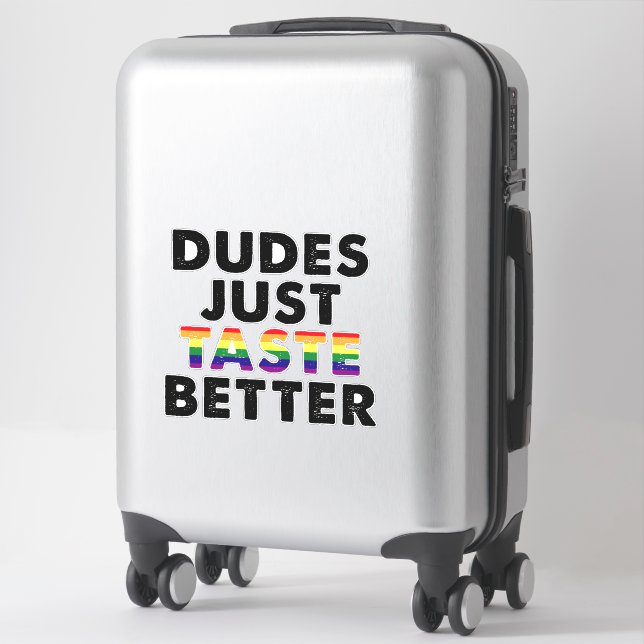 Dudes Just Taste Better Gay Pride Gift Idea Sticker (Suitcase)