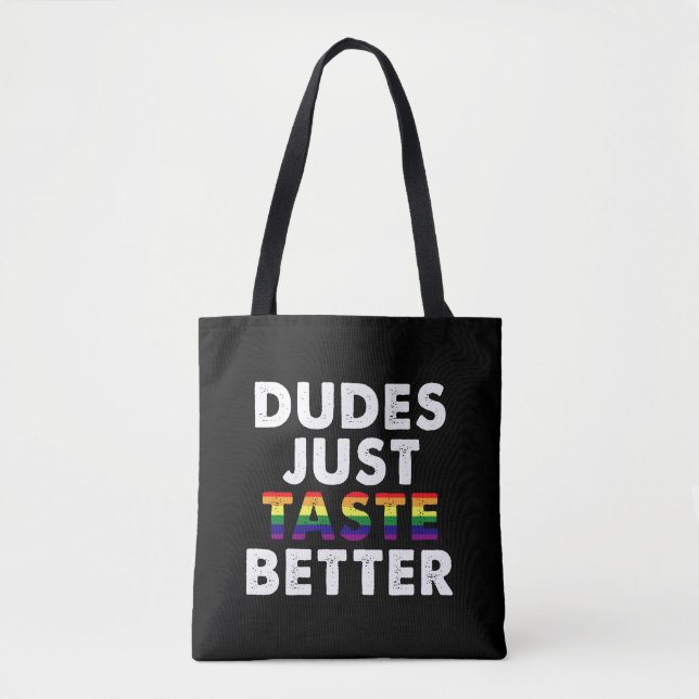 Dudes Just Taste Better Gay Pride Gift Idea Tote Bag (Front)