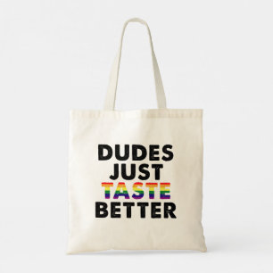 Dudes Just Taste Better Gay Pride Gift Idea Tote Bag