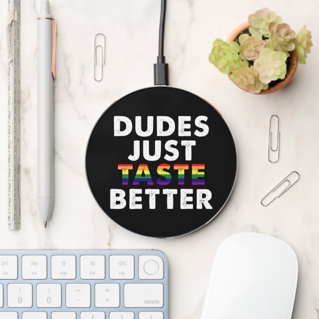 Dudes Just Taste Better Gay Pride Gift Idea Wireless Charger (Desk)