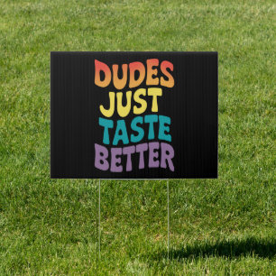Dudes Just Taste Better Gay Pride Vintage Sign