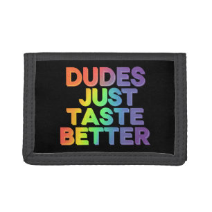 Dudes Just Taste Better Rainbow Gay Pride LGBTQ Trifold Wallet