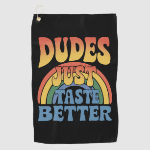 Dudes Just Taste Better Rainbow Gay Pride Vintage Golf Towel