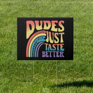 Dudes Just Taste Better Rainbow Gay Pride Vintage Sign