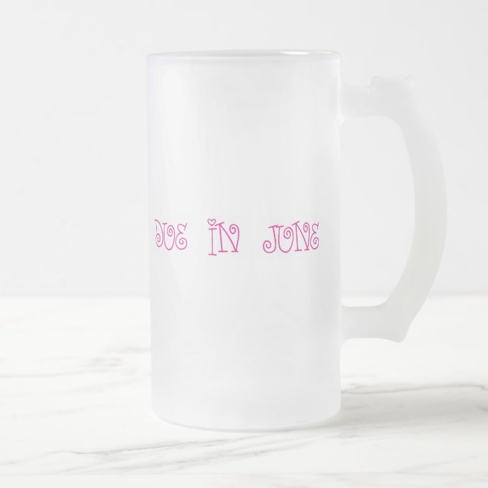 Due In June Coffee Mug