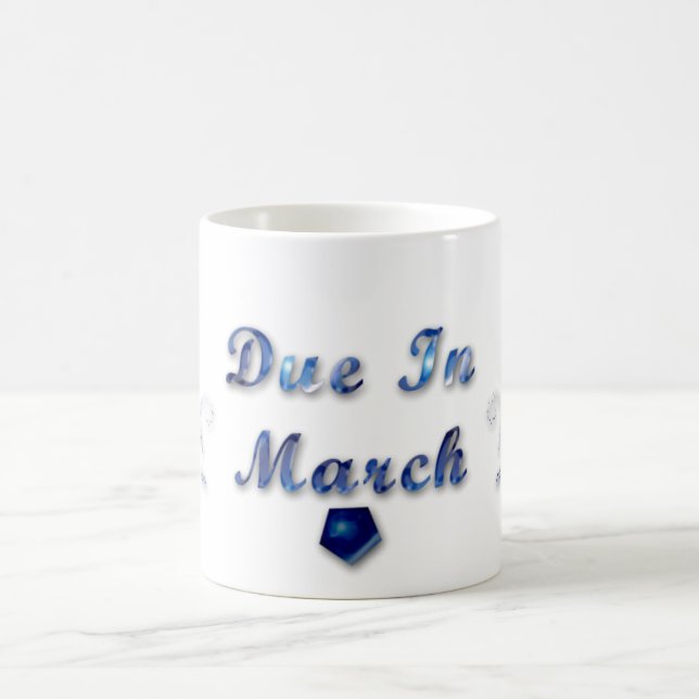 Due In March Mug (Center)