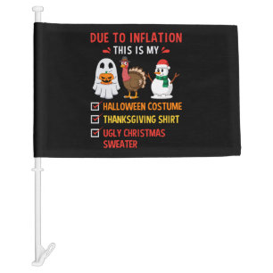 Due To Inflation Halloween Thanksgiving Christmas Car Flag