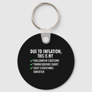 Due To Inflation Halloween Thanksgiving Christmas  Keychain