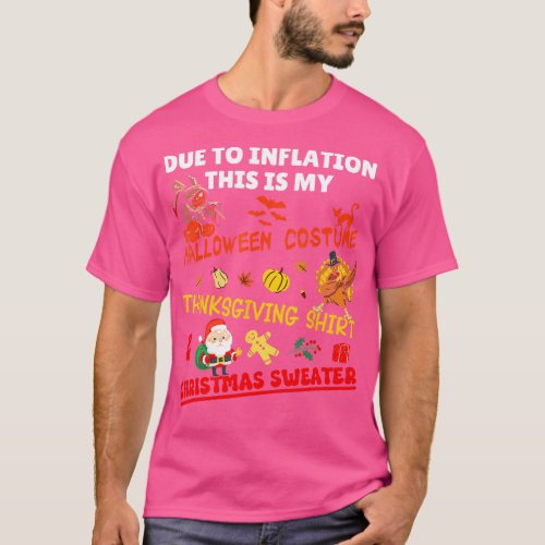 Due To Inflation This Is My Funny Halloween Costum T_Shirt
