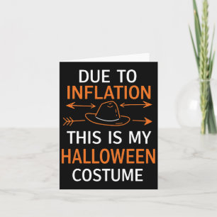 Due To Inflation This Is My Halloween Costume Funn Card