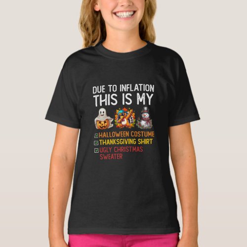 Due To Inflation This is My Halloween Costume T_S  T_Shirt
