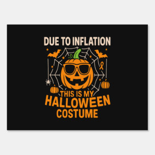 Due to Inflation This is My Halloween Sign