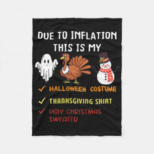 Due To Inflation This Is My Halloween Thanksgiving Fleece Blanket