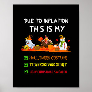 Due To Inflation This Is My Halloween Thanksgiving Poster