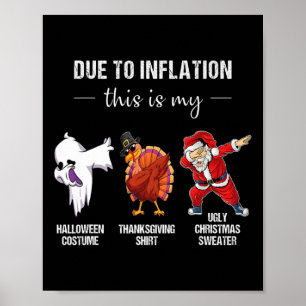 Due To Inflation This Is My Halloween Thanksgiving Poster