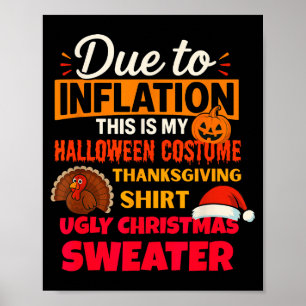 Due To Inflation This Is My Halloween Thanksgiving Poster