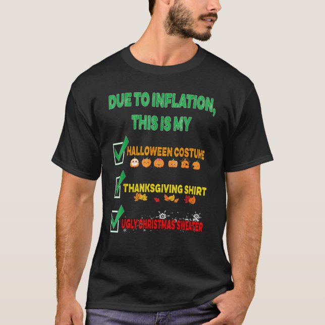 Due to Inflation This is My Halloween Thanksgiving T-Shirt (Front)