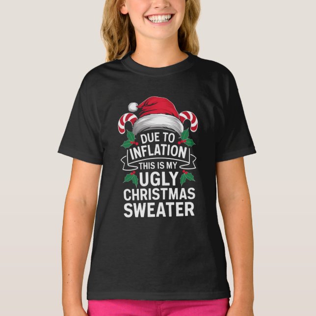 Due to Inflation This Is My Ugly Christmas Sweater (Front)