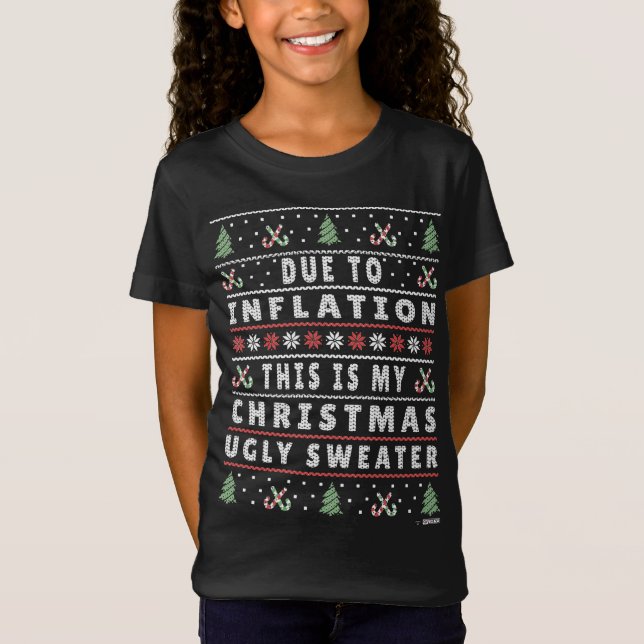 Due to Inflation Ugly Christmas Sweater, Funny Xma T-Shirt (Front)