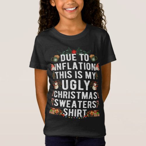 Due to Inflation Ugly Christmas Sweaters Funny Xma