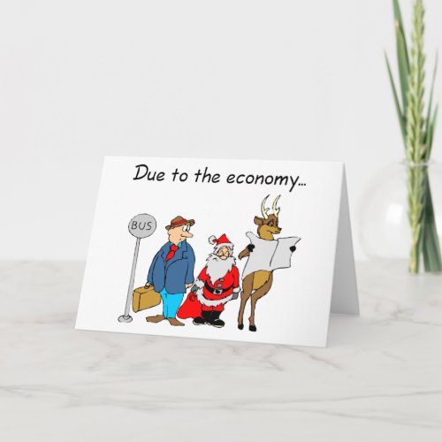 Due To The Economy Santa Holiday Card