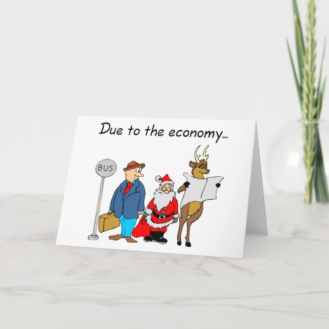 Due To The Economy Santa Holiday Card (Front)